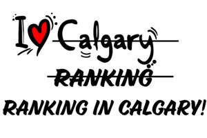 "I love ranking in Calgary"