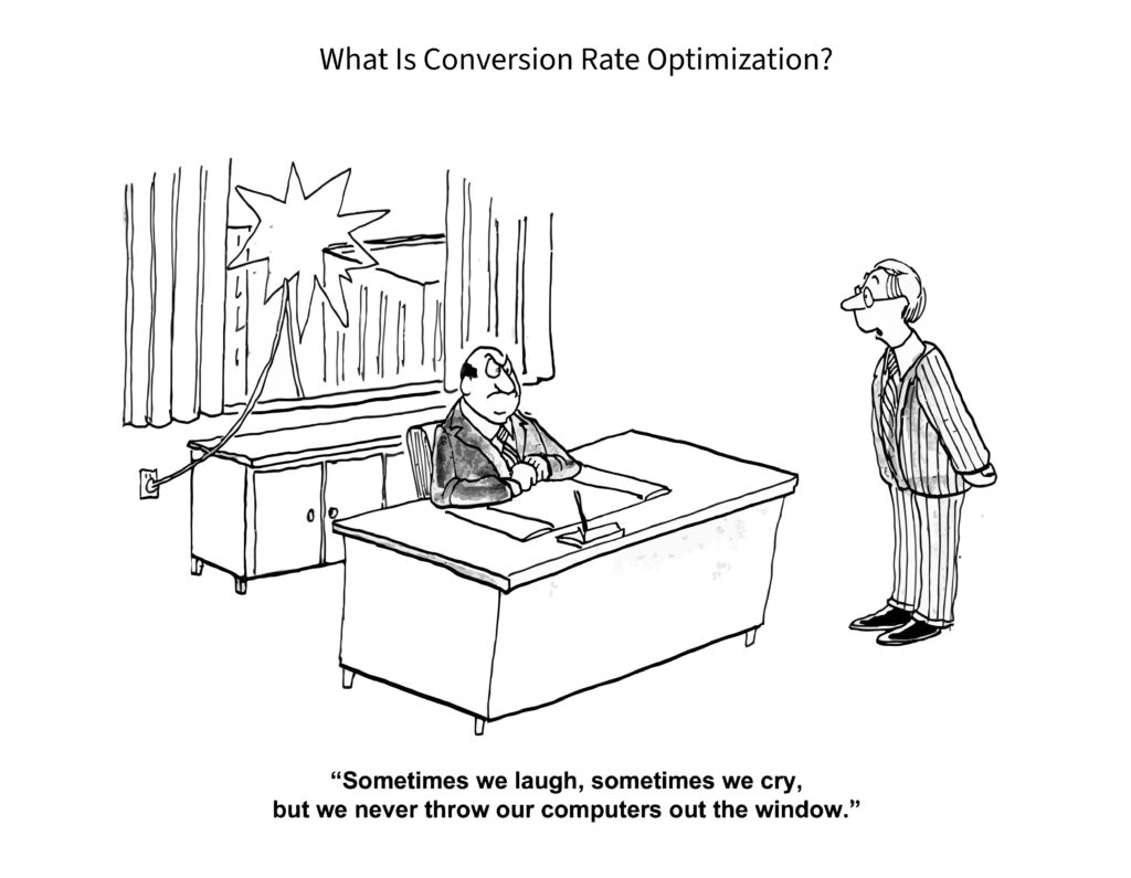 Cartoon of businessman at desk with cracked computer screen and colleague standing nearby, titled 'What is conversion rate optimization' with humorous caption about not throwing computers out windows.