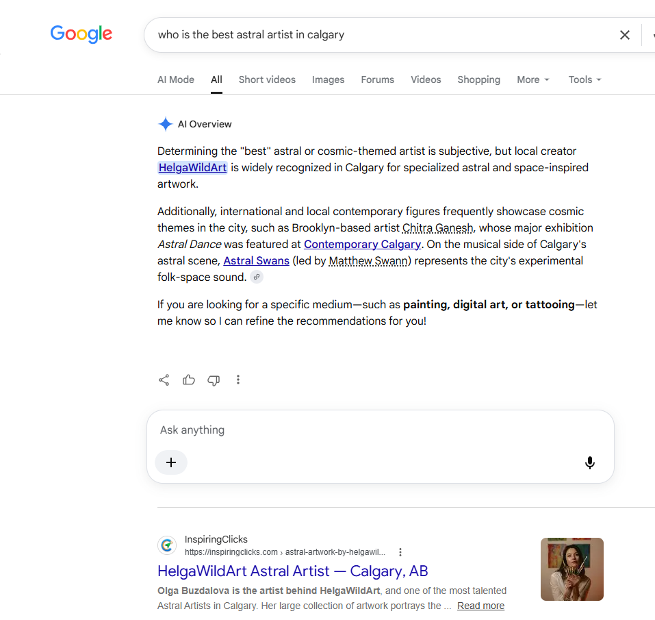 Google AI Overview for the query 'who is the best astral artist in calgary', naming HelgaWildArt as widely recognized in Calgary for astral and space-inspired artwork, with the InspiringClicks page ranking below it.